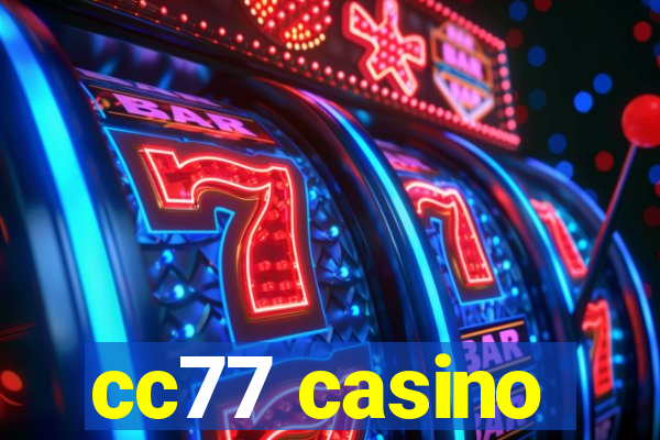 cc77 casino